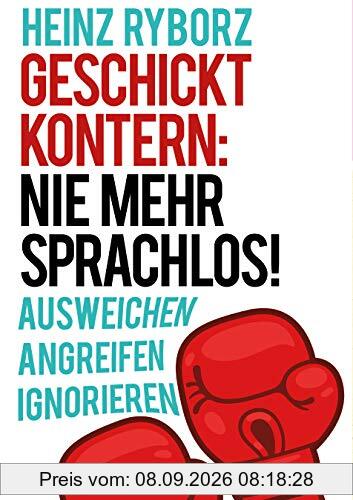 Geschickt kontern: Nie mehr sprachlos! (metropolitan Bücher)