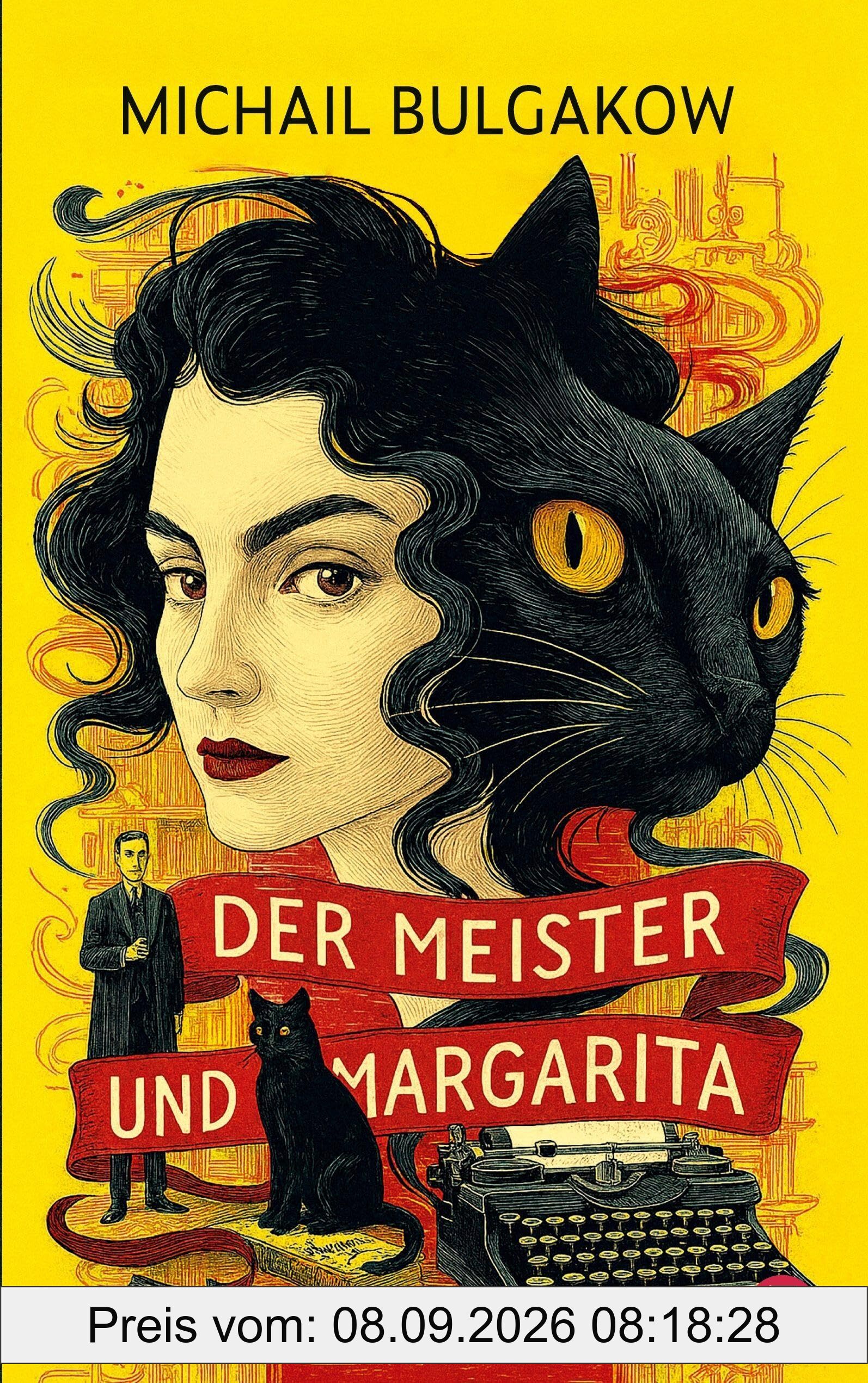 Meister und Margarita. Michail Bulgakow: Eine teuflische Liebesgeschichte (Bulgakow Collection: Werke von Michail Bulgakow, Meister der Satire)