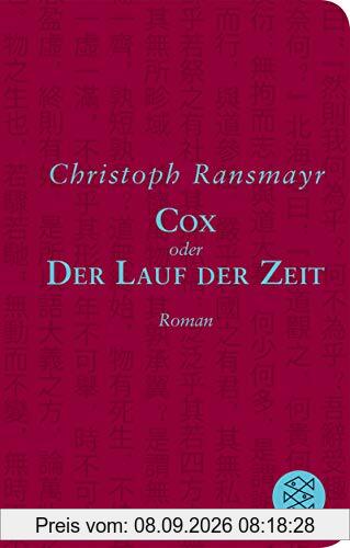 Cox: oder Der Lauf der Zeit Roman (Fischer Taschenbibliothek)