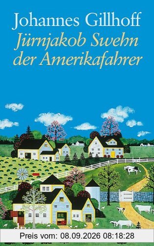 Jürnjakob Swehn der Amerikafahrer