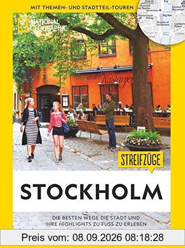 National Geographic Reiseführer: Streifzüge Stockholm. Die besten Stadtspaziergänge um alle Highlights zu Fuß zu entdecken. Mit Karten. NEU 2018.