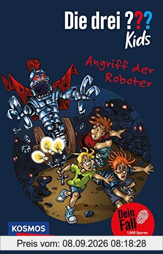 Die drei ??? kids und du: Angriff der Roboter: Maschinen übernehmen die Macht! Spannender Krimi zum Mitraten für alle Detektiv*innen!