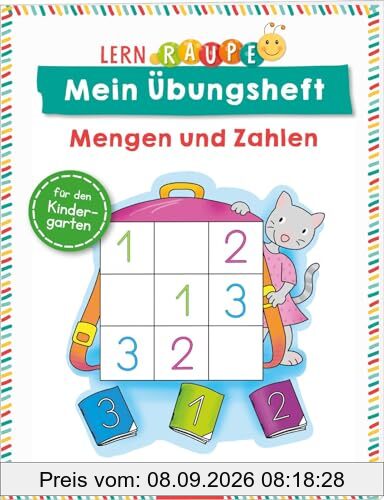 Lernraupe – Mein Übungsheft – Mengen und Zahlen: Für den Kindergarten | Aufgaben und Übungen für Kinder ab 3 Jahren