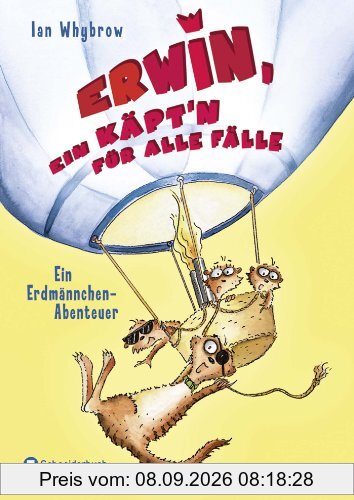 Erwin, ein Käpt'n für alle Fälle - Ein Erdmännchen-Abenteuer
