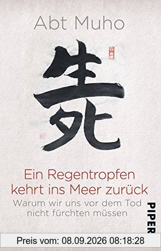 Ein Regentropfen kehrt ins Meer zurück: Warum wir uns vor dem Tod nicht fürchten müssen