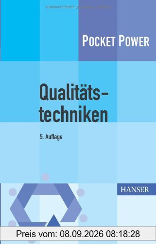 Qualitätstechniken: Werkzeuge zur Problemlösung und ständigen Verbesserung
