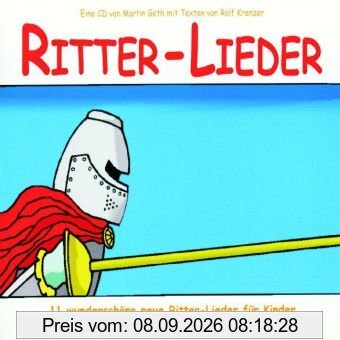 Ritter-Lieder für Kinder: Zum Zuhören, Mitsingen, Tanzen und Bewegen