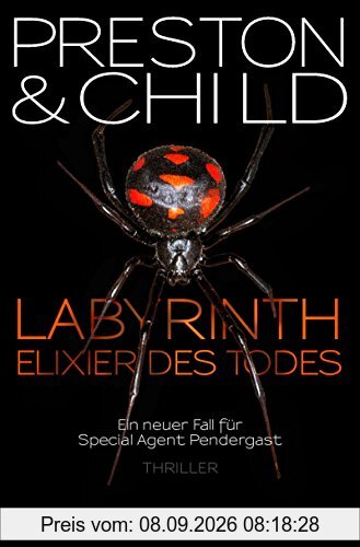 Labyrinth - Elixier des Todes: Ein neuer Fall für Special Agent Pendergast (Ein Fall für Special Agent Pendergast)