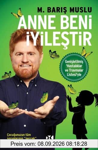 Anne Beni Iyilestir: Genisletilmis Hastaliklar ve Travmalar Listesiyle