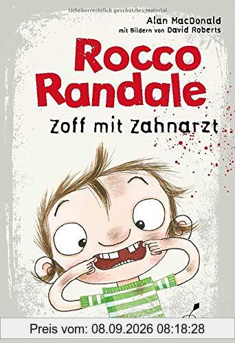 Rocco Randale - Zoff mit Zahnarzt: Rocco Randale, Band 11