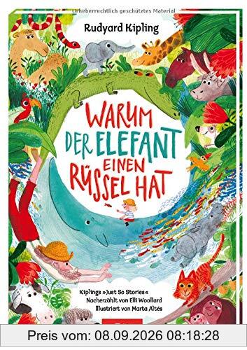 Warum der Elefant einen Rüssel hat: Kiplings Just So Stories