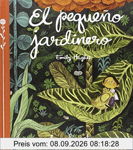El pequeño jardinero (La Pequeña Impedimenta, Band 1)