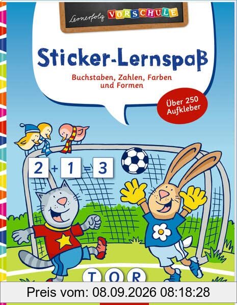 Sticker-Lernspaß (Fußball): Buchstaben, Zahlen, Farben und Formen (Lernerfolg Vorschule)