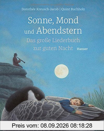 Sonne, Mond und Abendstern: Das große Liederbuch zur guten Nacht