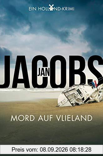 Mord auf Vlieland: Griet Gerritsens erster Fall. Ein Holland-Krimi (Tödliche Niederlande, Band 1)