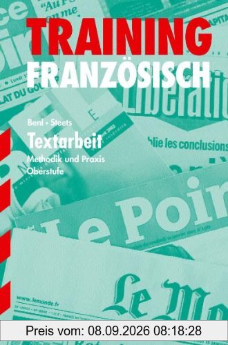 Abitur-Training Französisch / Textarbeit Französisch: Methodik und Praxis. Oberstufe.