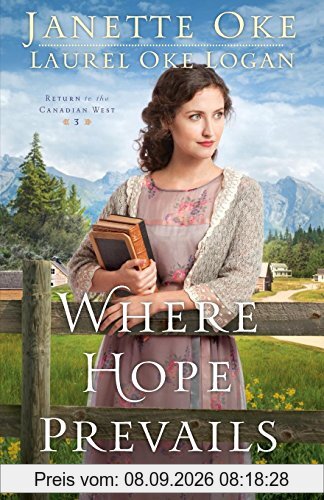 Where Hope Prevails (Return to the Canadian West)