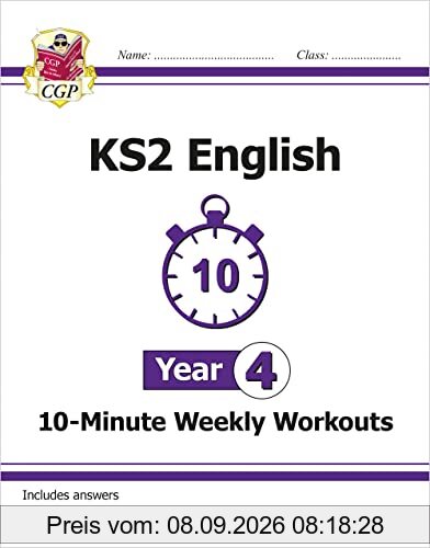 KS2 Year 4 English 10-Minute Weekly Workouts (CGP Year 4 English)