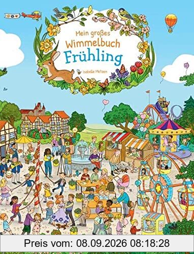 Mein großes Wimmelbuch - Frühling: Ein Bilderbuch für Kinder ab 4 Jahren