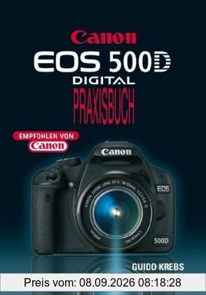 EOS 500D: Digital Praxisbuch