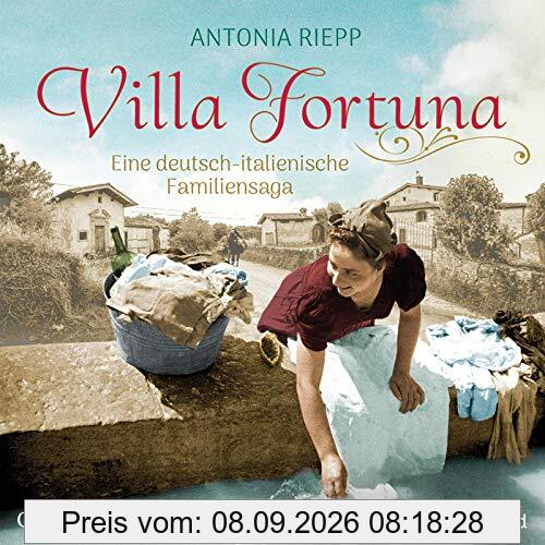 Villa Fortuna: Eine deutsch-italienische Familiensaga: 2 CDs