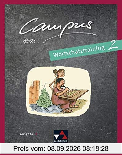 Campus B – neu / Gesamtkurs Latein: Campus B – neu / Campus B Wortschatztraining 2 – neu: Gesamtkurs Latein