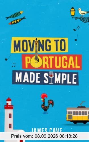 Moving to Portugal Made Simple