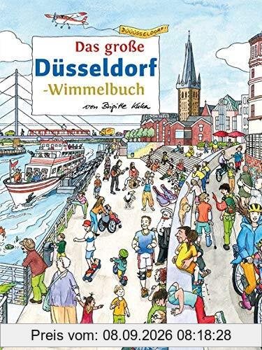 Das große DÜSSELDORF-Wimmelbuch (Städte-Wimmelbücher)