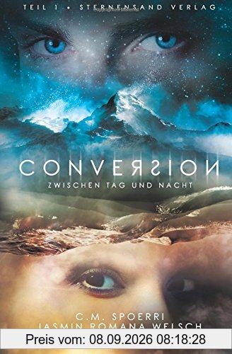 Conversion (Band 1): Zwischen Tag und Nacht