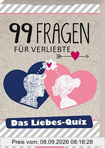99 Fragen für Verliebte: Das Liebes-Quiz