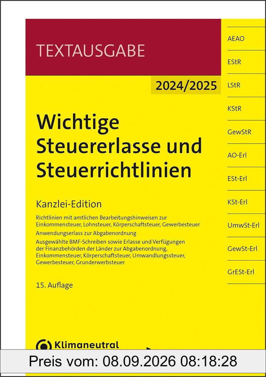 Wichtige Steuererlasse und Steuerrichtlinien: Kanzlei-Edition (Textausgabe)