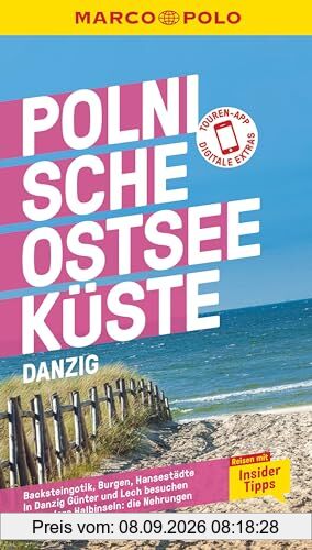 MARCO POLO Reiseführer Polnische Ostseeküste, Danzig: Reisen mit Insider-Tipps. Inklusive kostenloser Touren-App