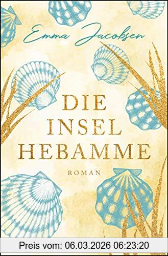 Emma Jacobsen Die Inselhebamme, Roman
