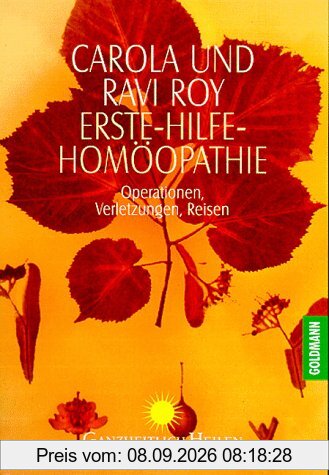 Erste-Hilfe-Homöopathie: Operationen, Verletzungen, Reisen