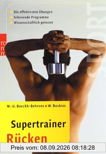 Supertrainer Rücken: Die effektivsten Übungen. Schonende Programme. Wissenschaftlich getestet