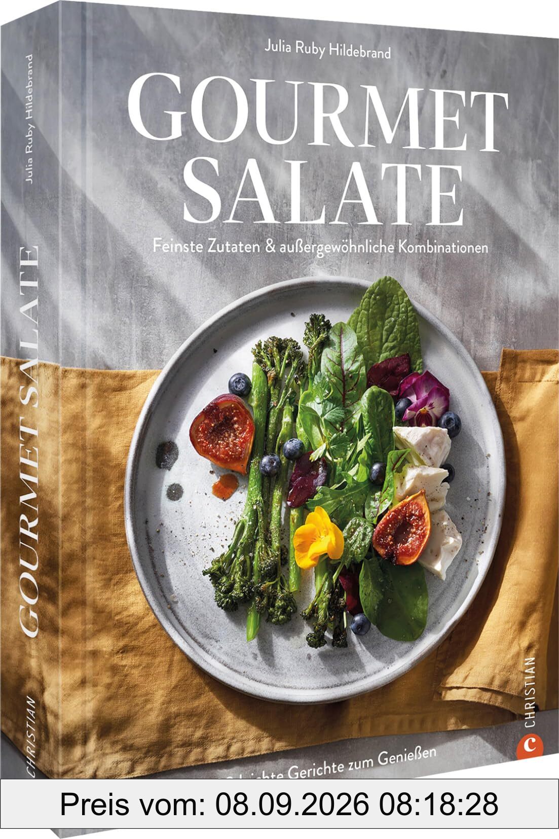 Kochbuch – Gourmet-Salate: 70 Rezepte für leichte Gerichte zum Genießen. Gesund kochen mit feinsten Zutaten & außergewöhnliche Kombinationen. Das Buch für für gesundheitsbewusste Gourmets.