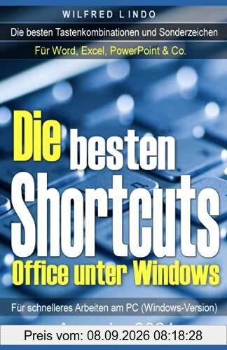 Die besten Shortcuts für Office unter Windows: Die wichtigsten Tastenkombinationen und Sonderzeichen für Word, Excel, PowerPoint & Co.