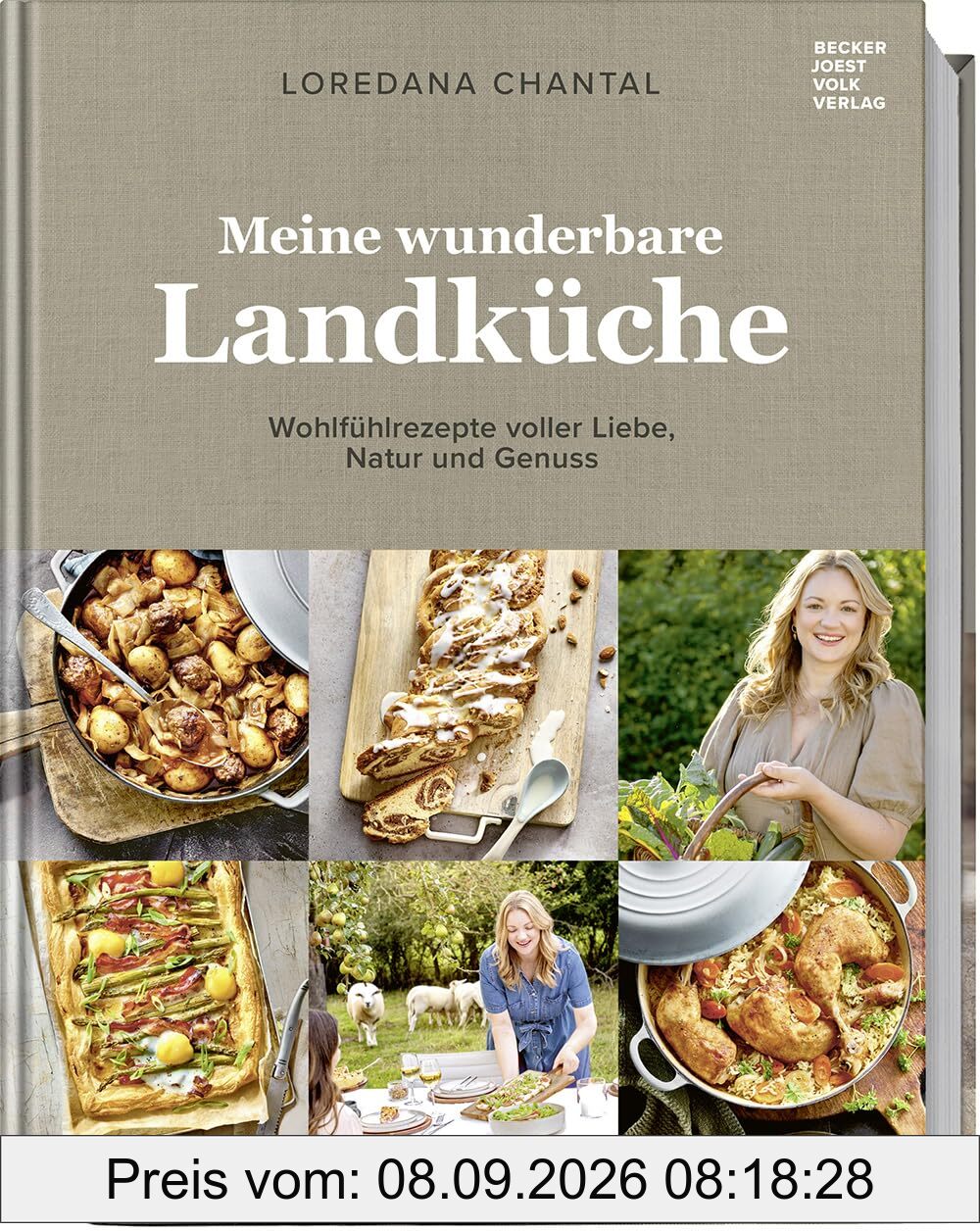 Meine wunderbare Landküche: Wohlfühlrezepte voller Liebe, Natur und Genuss - schnell, einfach, köstlich