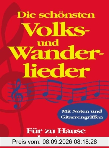 Die schönsten Volks- und Wanderlieder