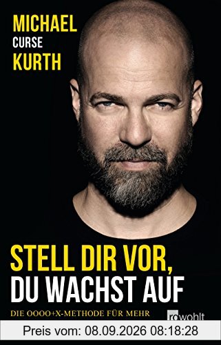 Stell dir vor, du wachst auf: Die OOOO+X-Methode für mehr Präsenz und Klarheit im Leben