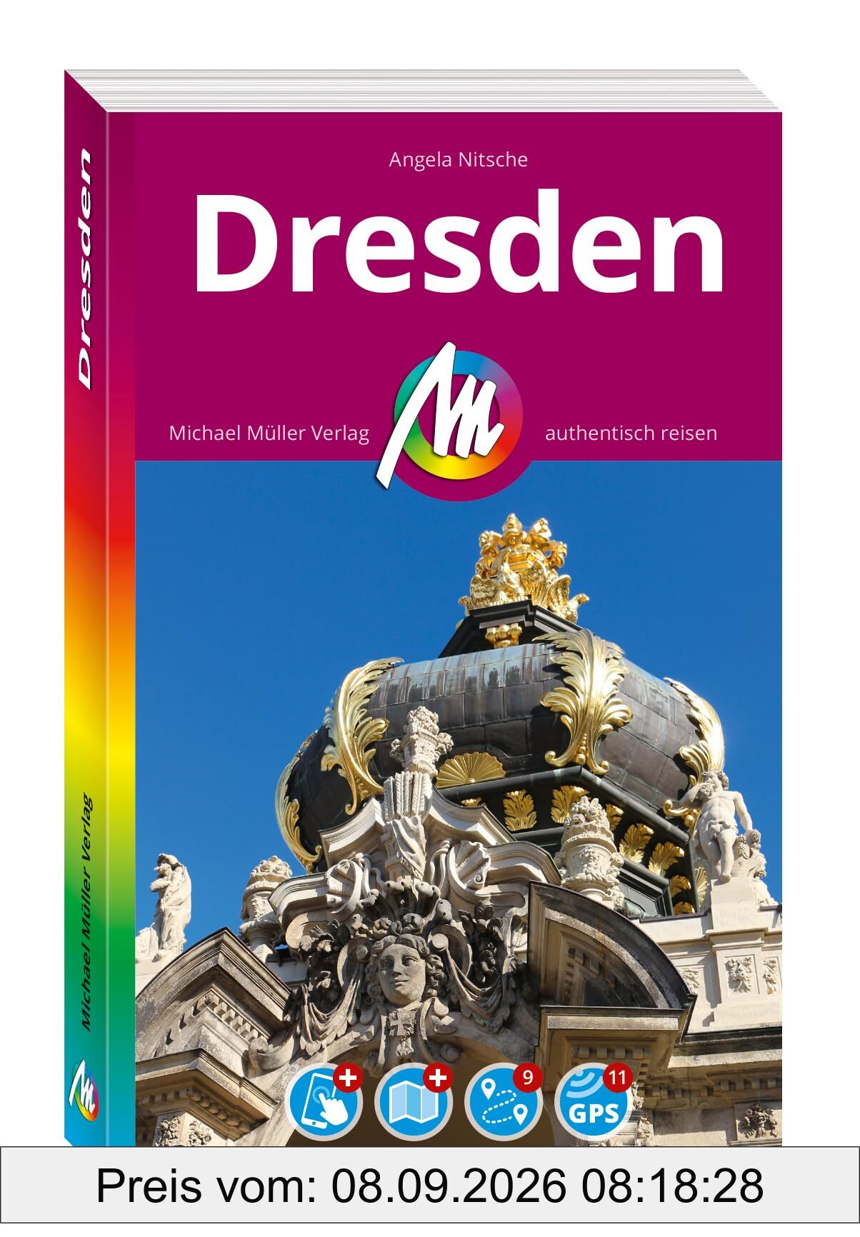 MICHAEL MÜLLER REISEFÜHRER Dresden MM-City: 100% authentisch, aktuell und vor Ort recherchiert. Inkl. App.
