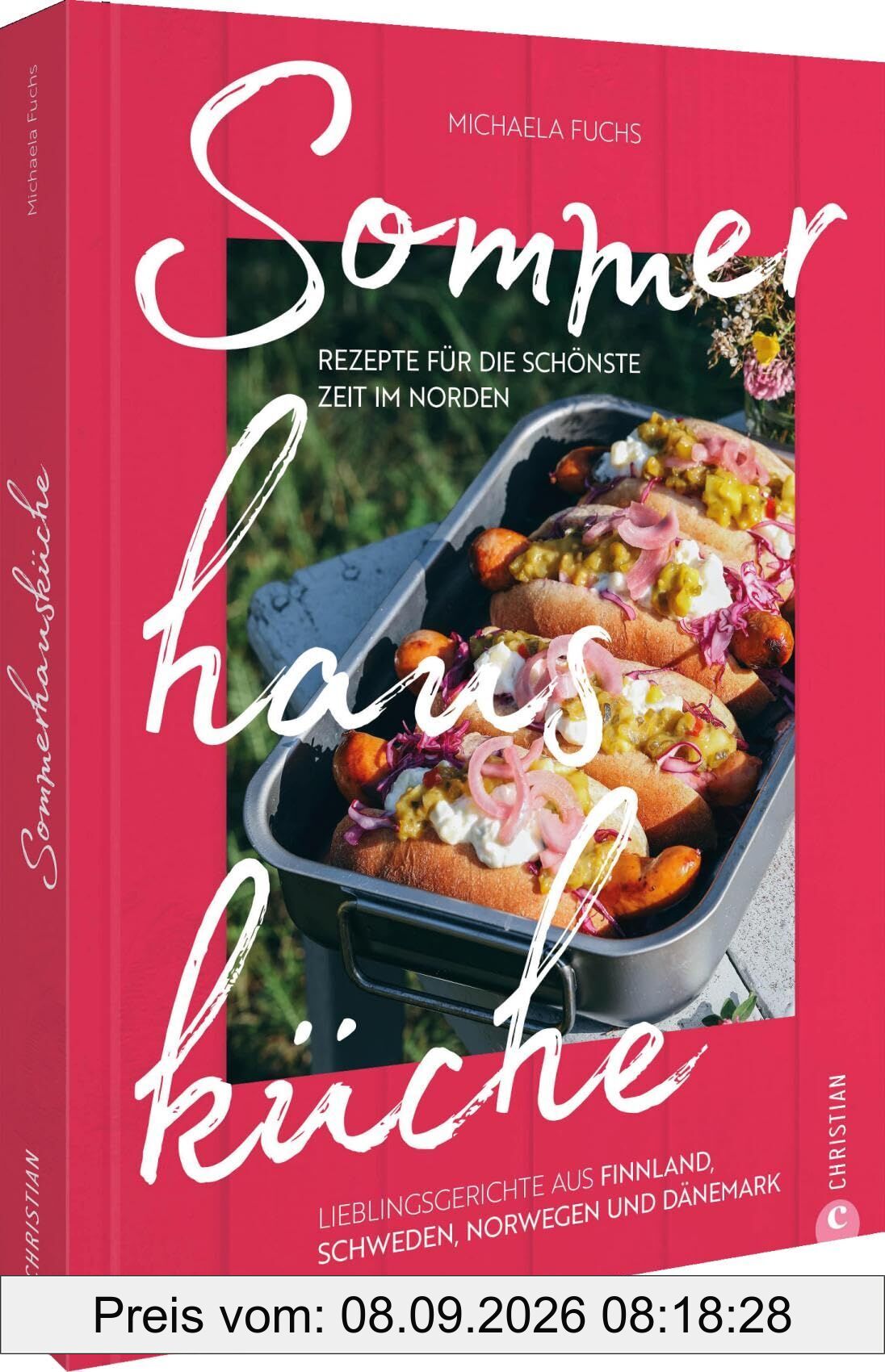 Sommerhausküche: Rezepte für die schönste Zeit im Norden