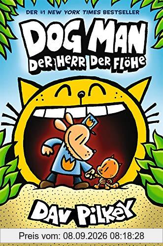Dog Man 5: Herr der Flöhe - Kinderbücher ab 8 Jahre (DogMan Reihe)