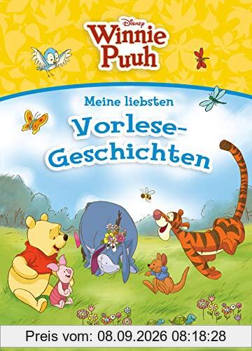 Disney Winnie Puuh: Meine liebsten Vorlesegeschichten: 4 zauberhafte Geschichten zum Vor- und Selberlesen