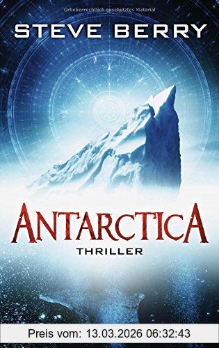 Steve Berry Antarctica, Thriller (Die Cotton Malone-Romane, Band 6)