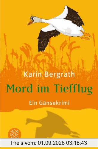 Mord im Tiefflug: Ein Gänsekrimi