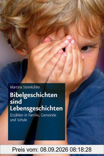 Kinder in der Kirche, Hierarchie Lfd. Nr.: Bibelgeschichten sind Lebensgeschichten: Erzählen in Familie, Gemeinde und Schule. Kinder in der Kirche
