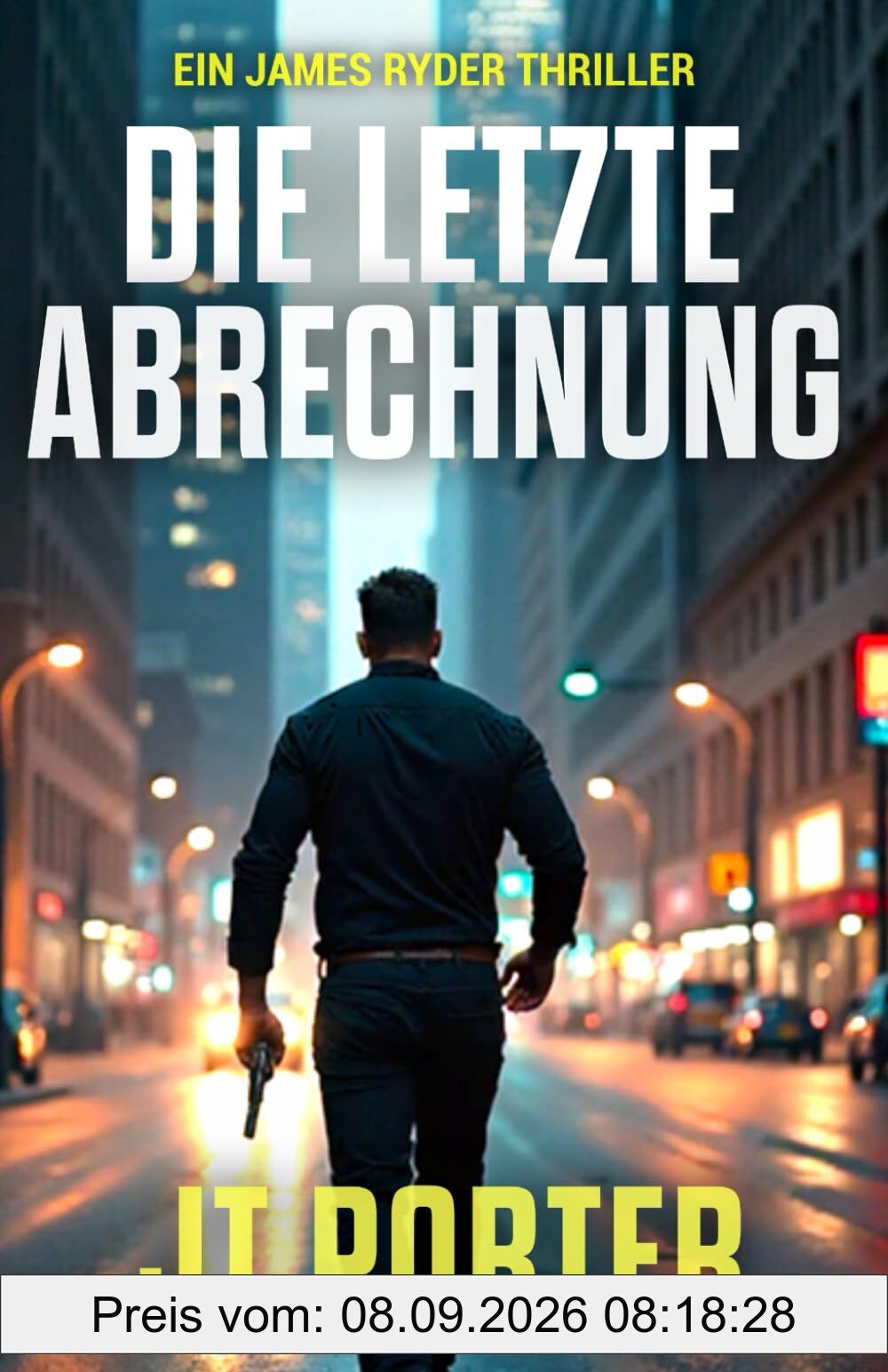 Die Letzte Abrechnung: Ein James-Ryder-Thriller (James-Ryder-Thrillers, Band 3)