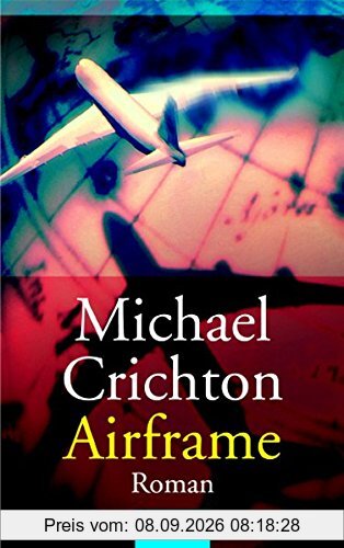 Airframe: Roman (Goldmann Allgemeine Reihe)