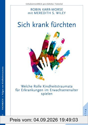 Sich krank fürchten: Welche Rolle Kindheitstraumata für Erkrankungen im Erwachsenenalter spielen